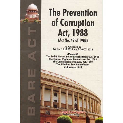 Gogia Law Agency's The Prevention of Corruption Act, 1988 Bare Act